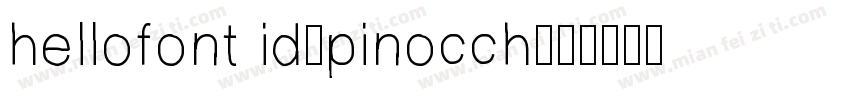 hellofont id-pinocch字体转换